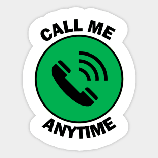 Call me anytime Sticker